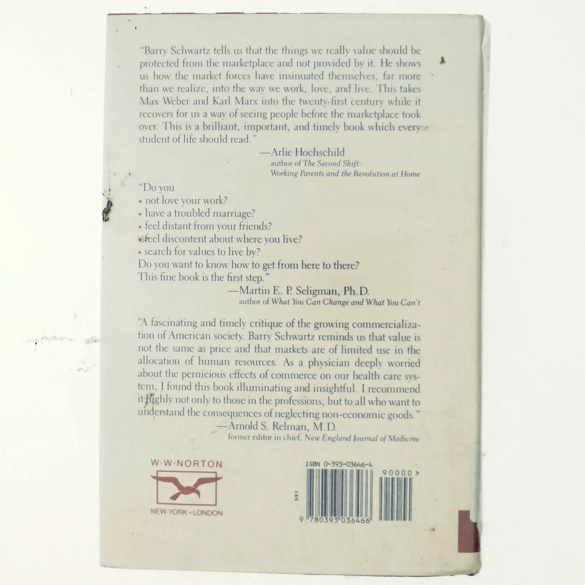 The costs of living : How market freedom erodes the best things in life af Barry Schwartz (Bog)