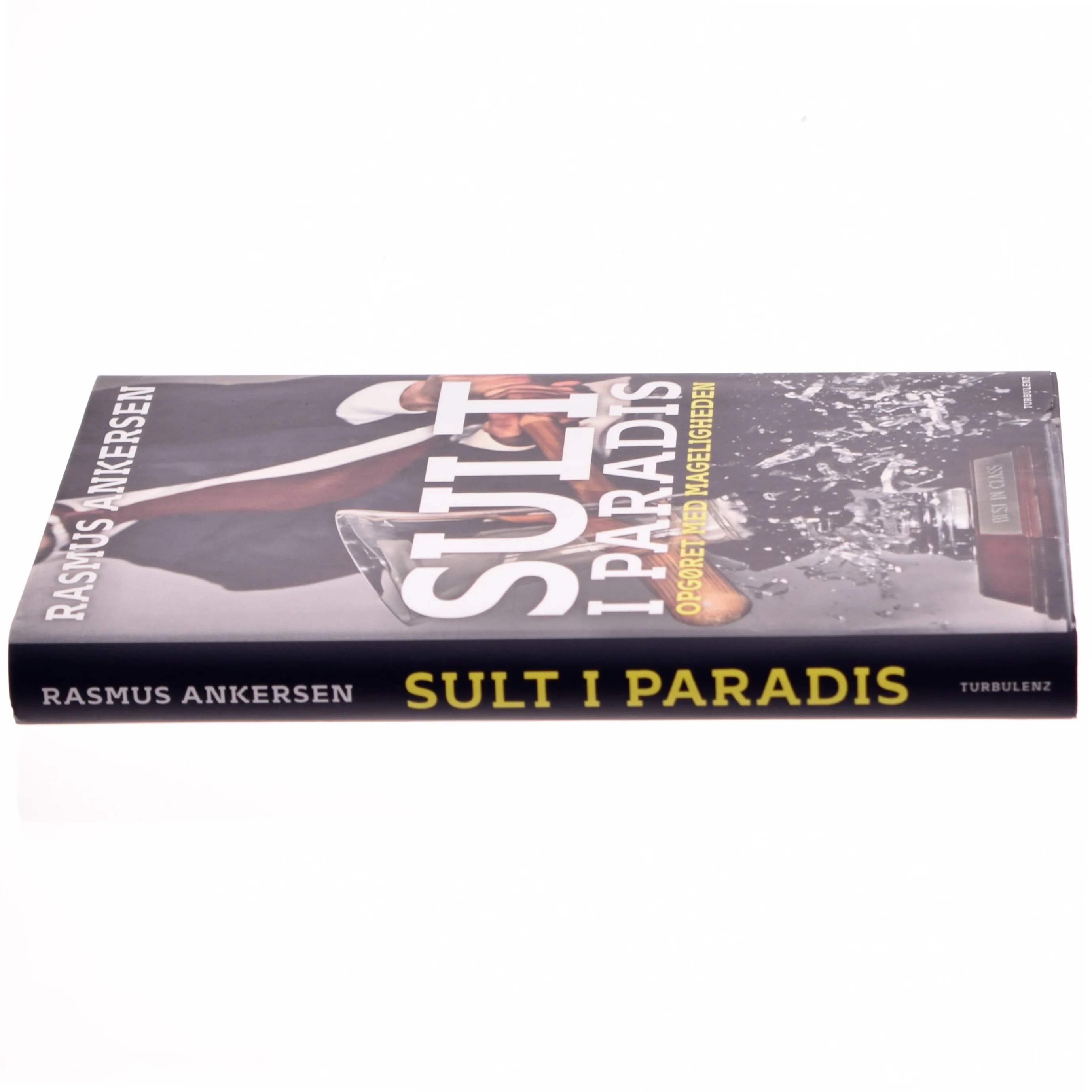 Sult i paradis : opgøret med mageligheden af Rasmus Ankersen (Bog)