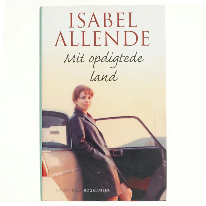 Mit opdigtede land af Isabel Allende (Bog)