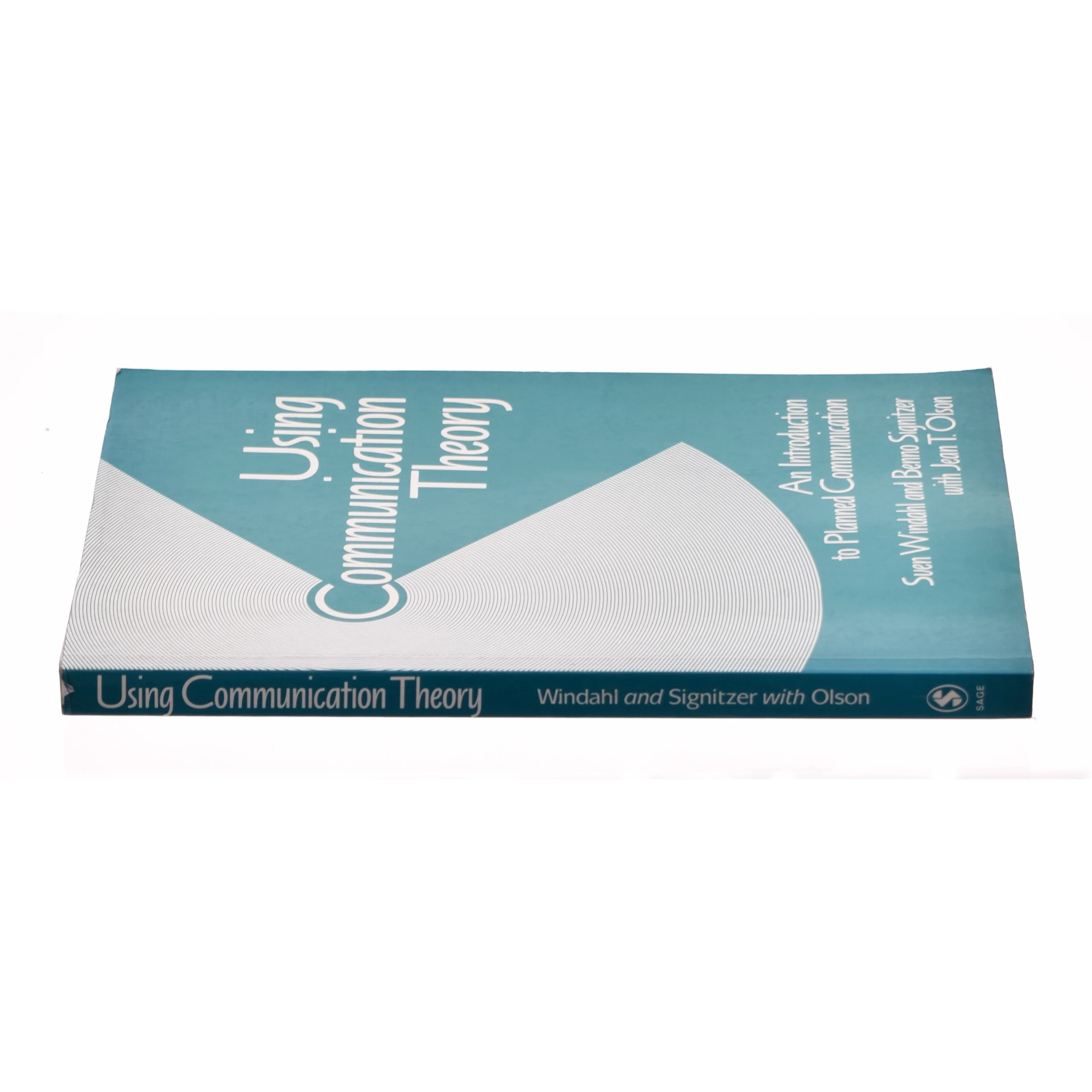 Using Communication Theory af Sven, Olson, Jean T., Signitzer, Benno Windahl (Bog)