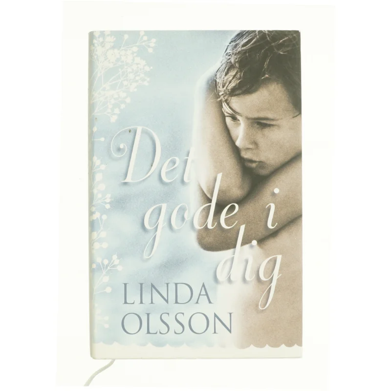 Det gode i dig af Linda Olsson (Bog)