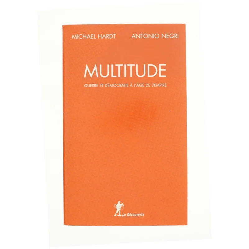 Multitude af Micheal Hardt og Antonio Negri (Bog)