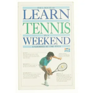 Learn Tennis in a Weekend (Learn in a Weekend) af Douglas, Paul (Bog)