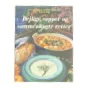 Dejlige supper og sammenkogte retter af Anne Wilson (Bog)