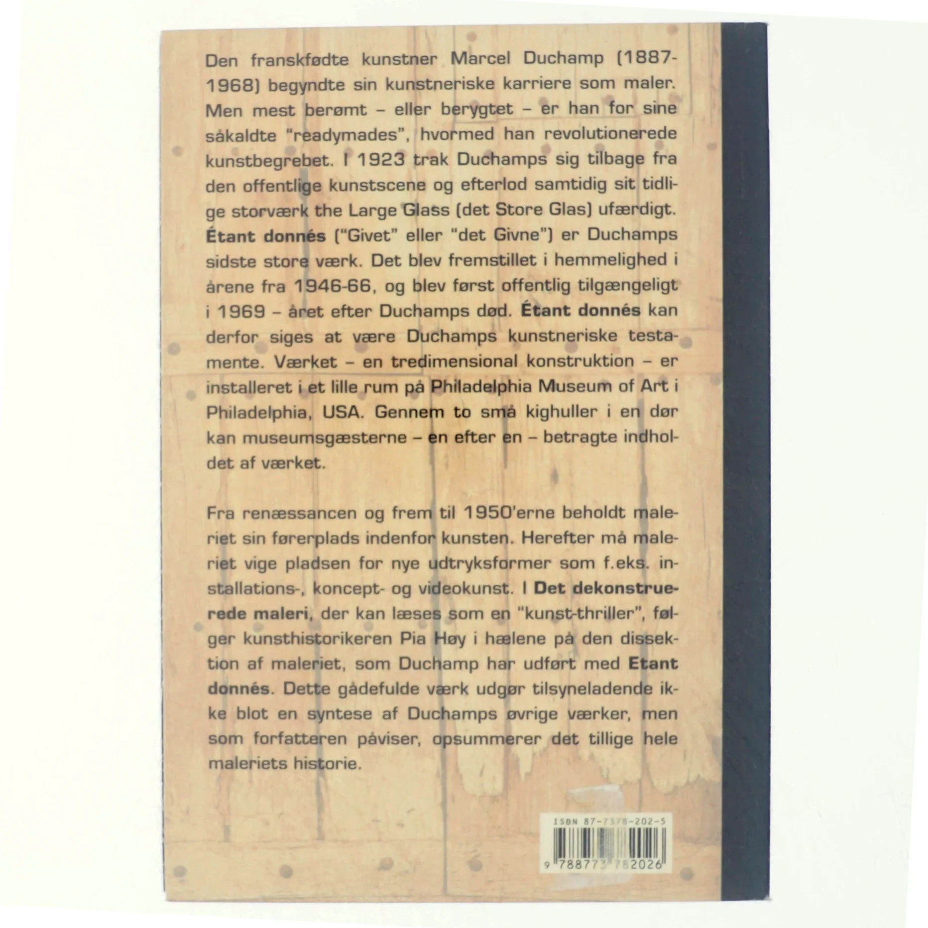 Det dekonstruerede maleri : Marcel Duchamps Étant donnés af Pia Høy (Bog)