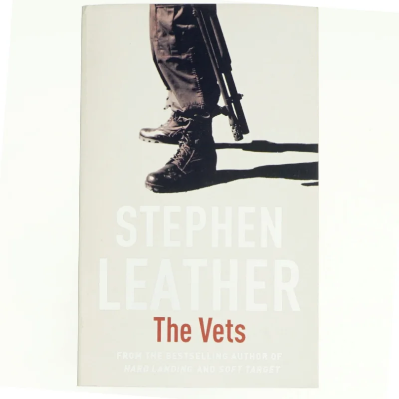 The Vets af Stephen Leather (Bog)