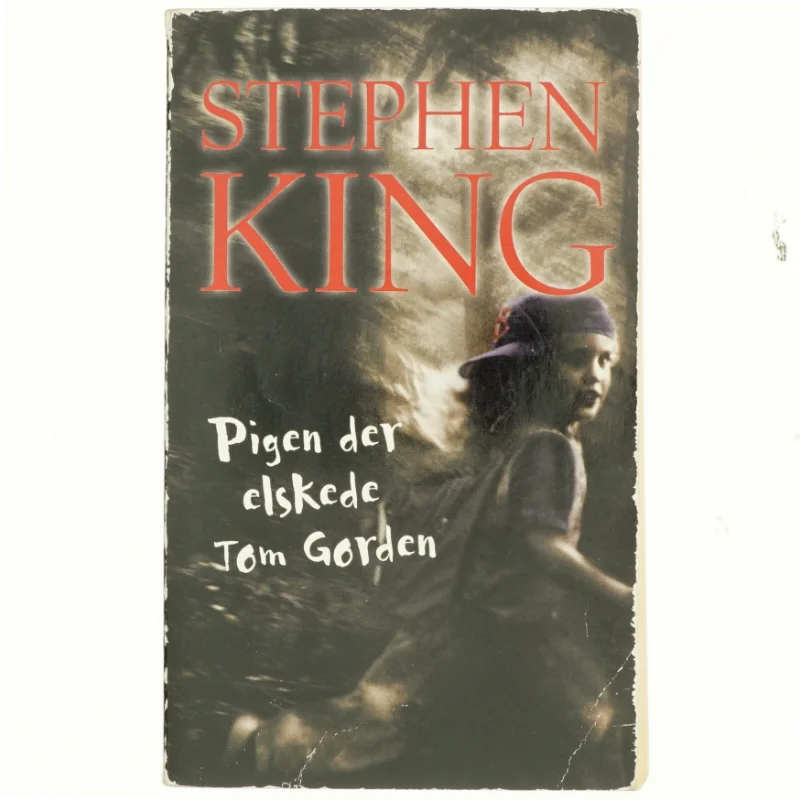 Pigen der elskede Tom Gordon af Stephen King (f. 1947) (Bog)