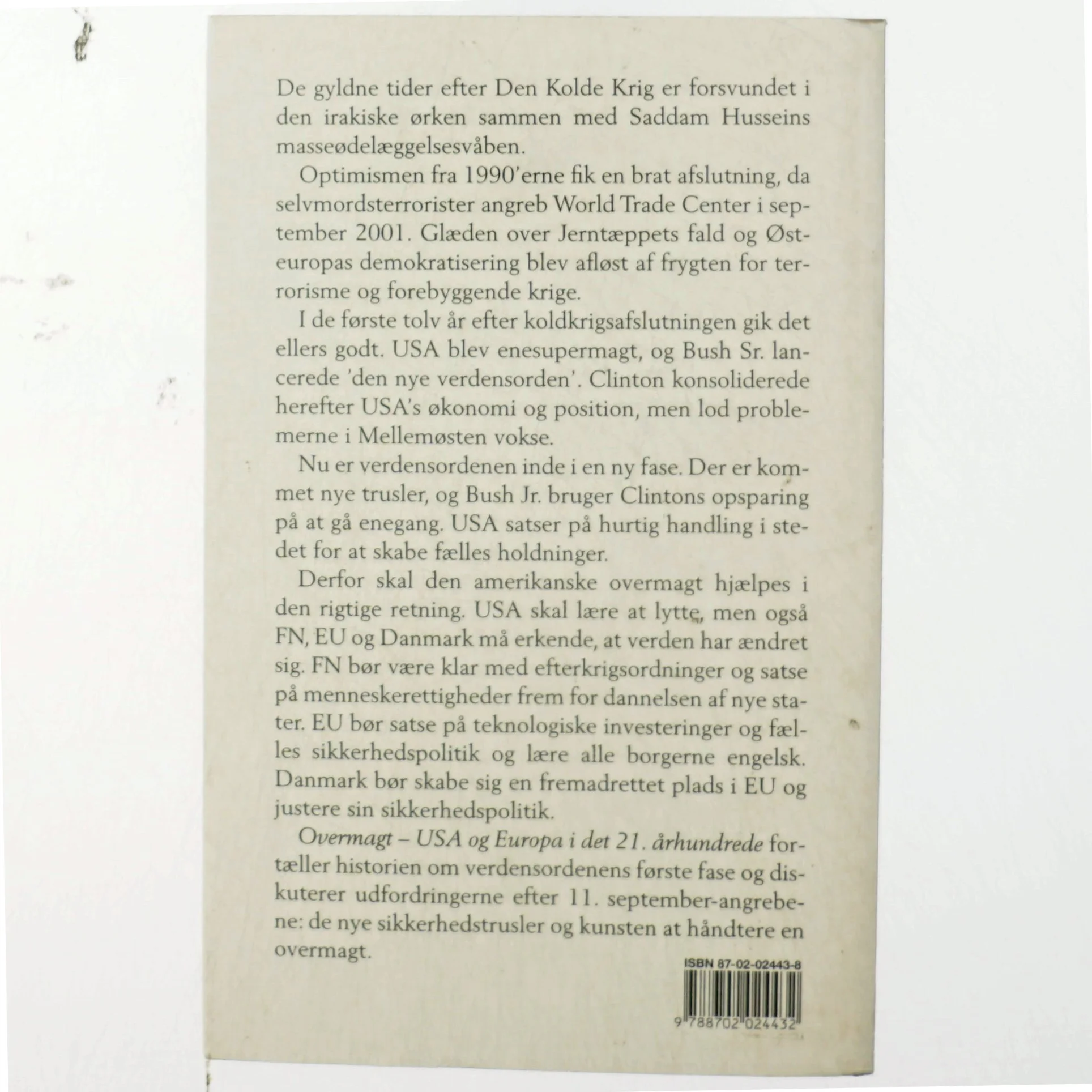 Overmagt : USA og Europa i det 21. århundrede af Birthe Hansen (f. 1960) (Bog)