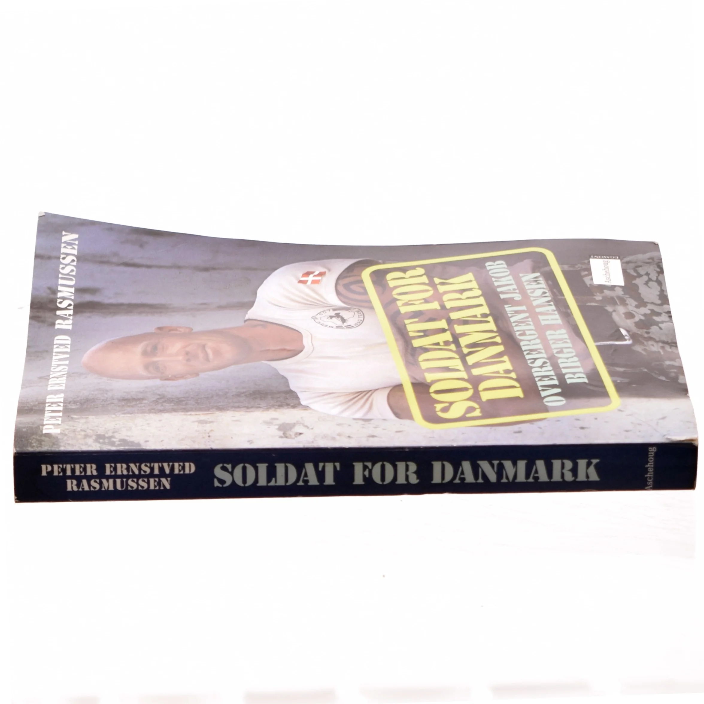 Soldat for Danmark : oversergent Jakob Birger Hansen af Peter Ernstved Rasmussen (Bog)