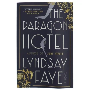 The Paragon Hotel af Lyndsay Faye (Bog)