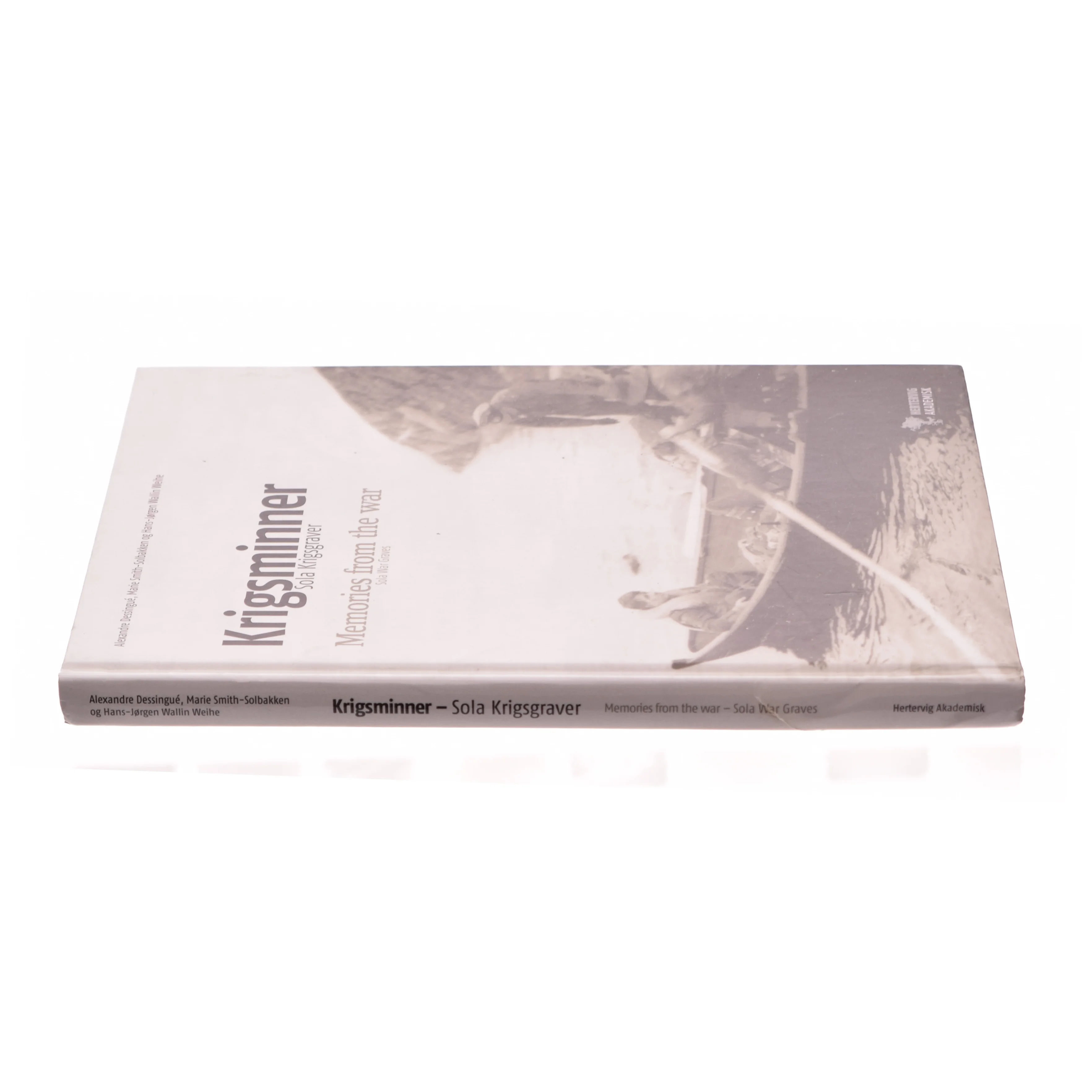 Krigsminner af Alexandre Dessingué, Marie Smith-Solbakken, Hans-Jørgen Wallin Weihe (Bog)