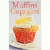 Muffins og cupcakes af Kathryn Hawkins (Bog)