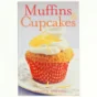 Muffins og cupcakes af Kathryn Hawkins (Bog)