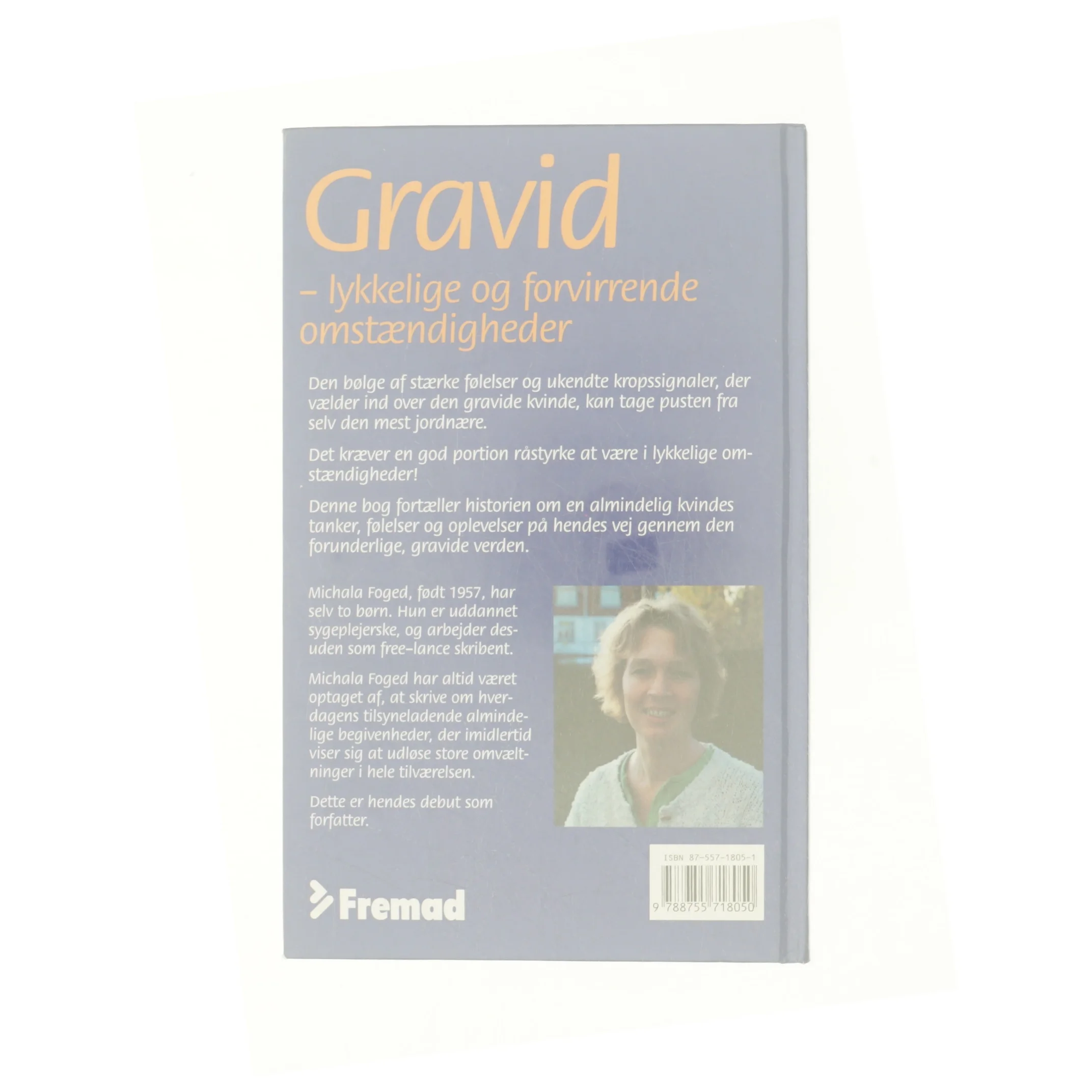 Gravid : lykkelige og forvirrende omstændigheder af Michala Foged (Bog)