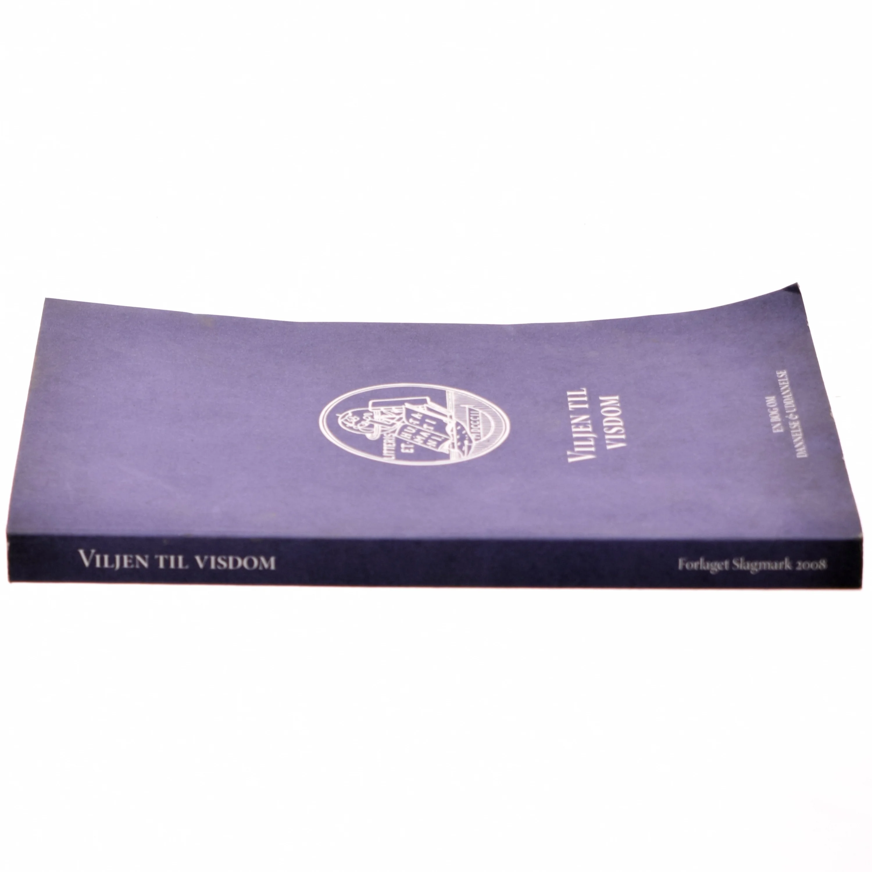 Viljen til visdom : en debatbog (Bog)