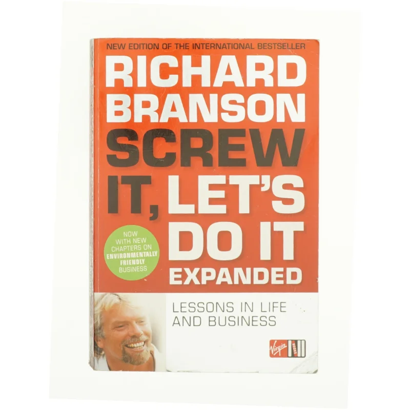 Screw It, Let's Do It : Lessons in Life and Business af Richard Branson (Bog)