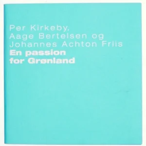 En passion for Grønland med Per Kirkeby