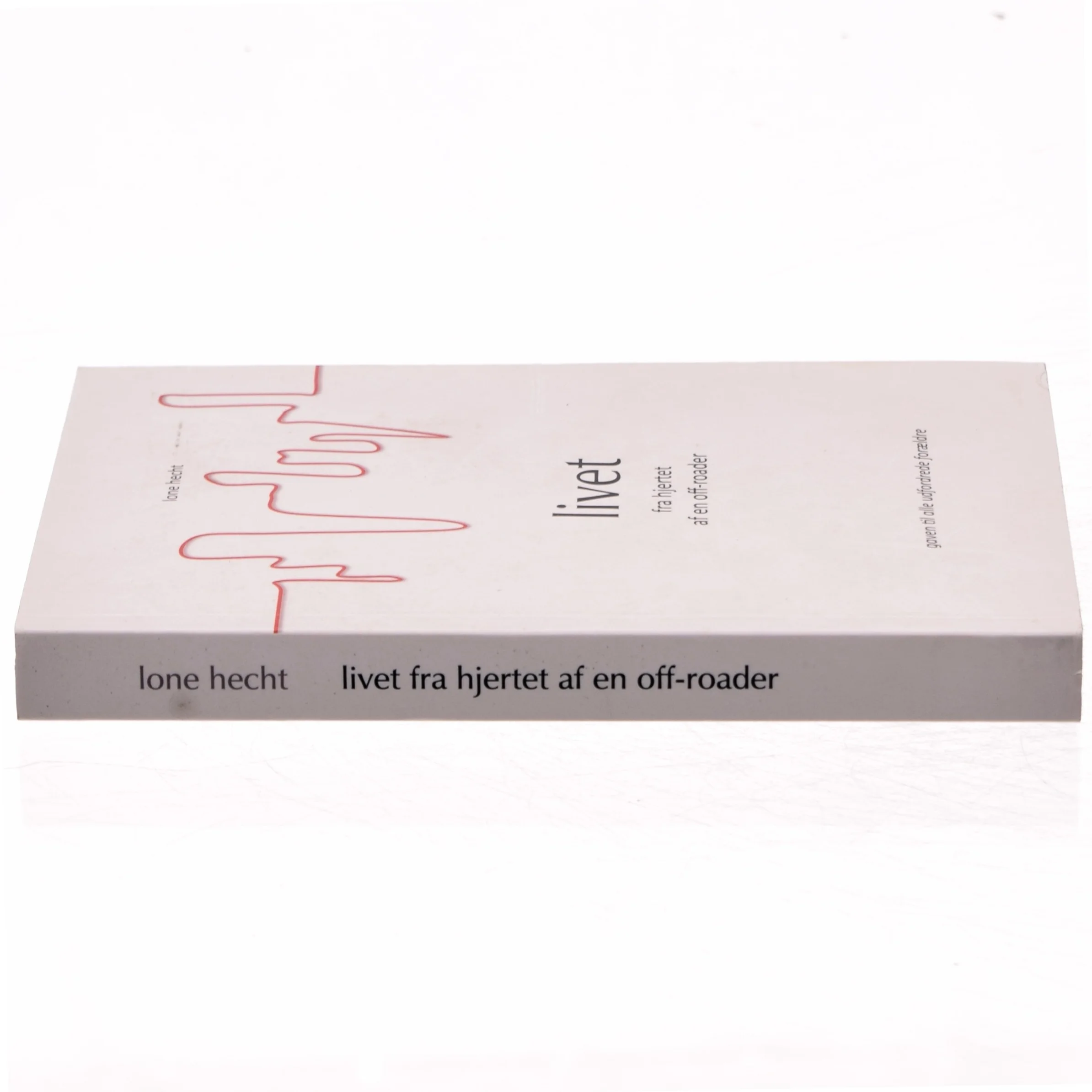 Livet fra hjertet af en off-roader af Lone Hecht (Bog)