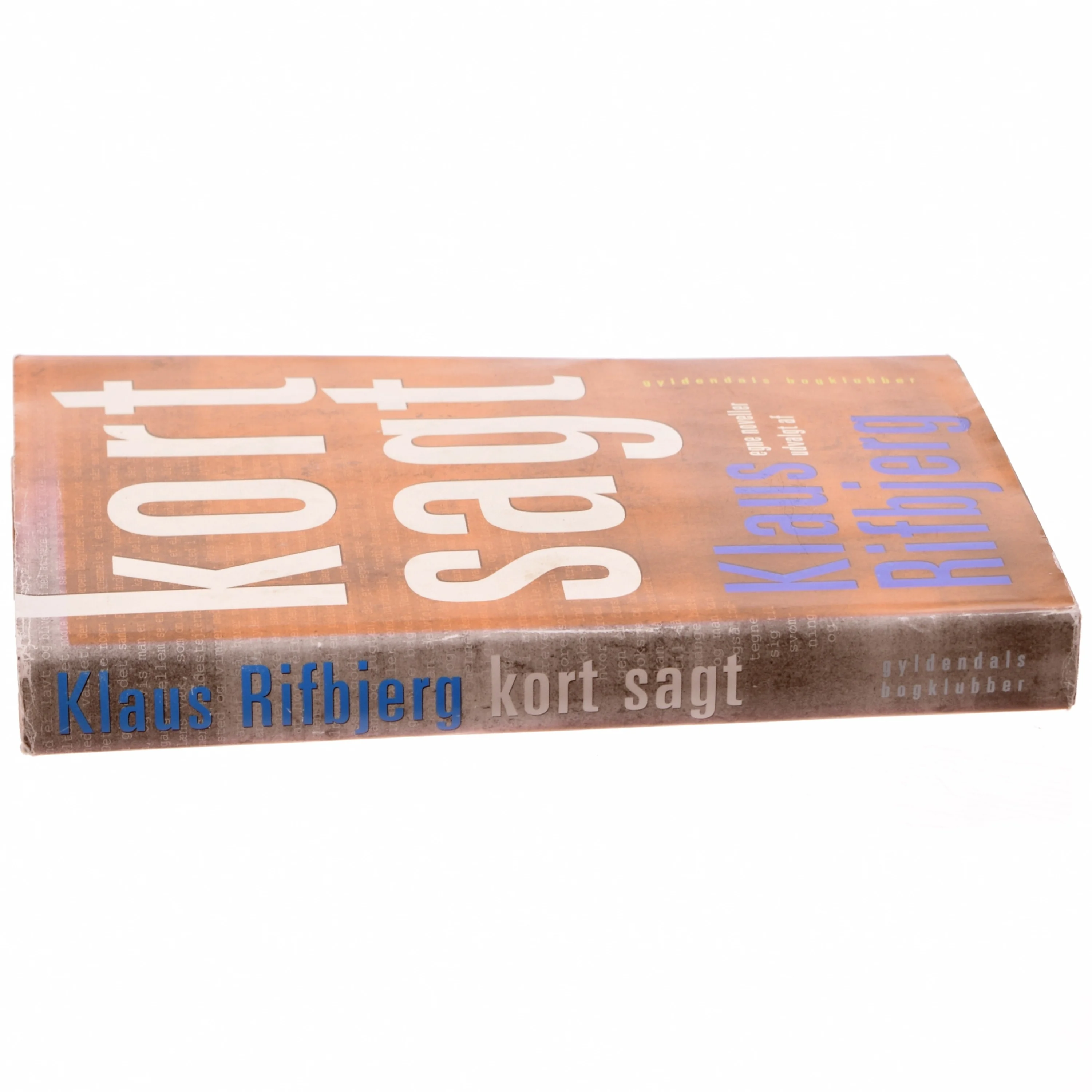 Kort sagt af Klaus Rifbjerg (Bog)