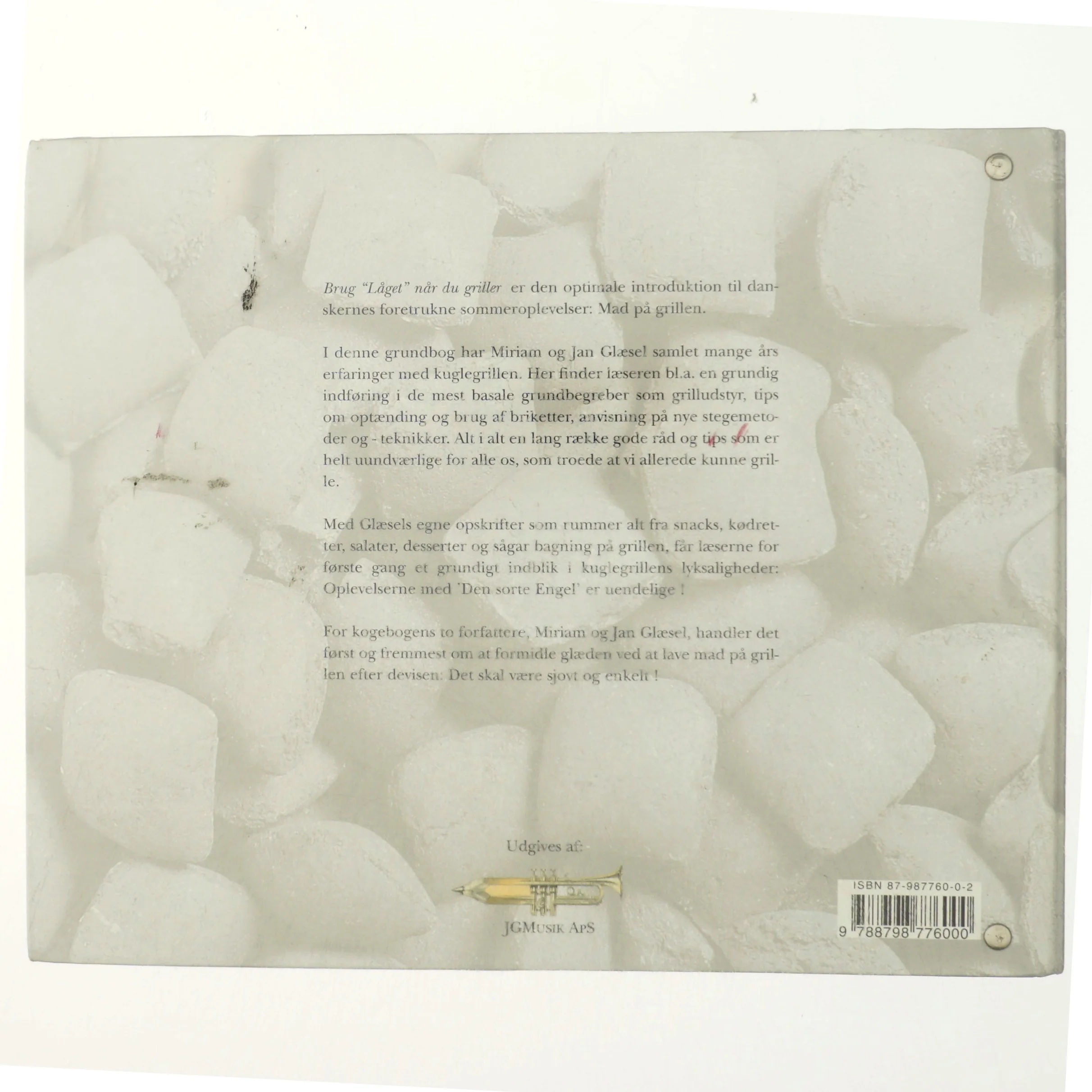 Brug "låget" når du griller : en grillkogebog. Bind 1 (Bog)