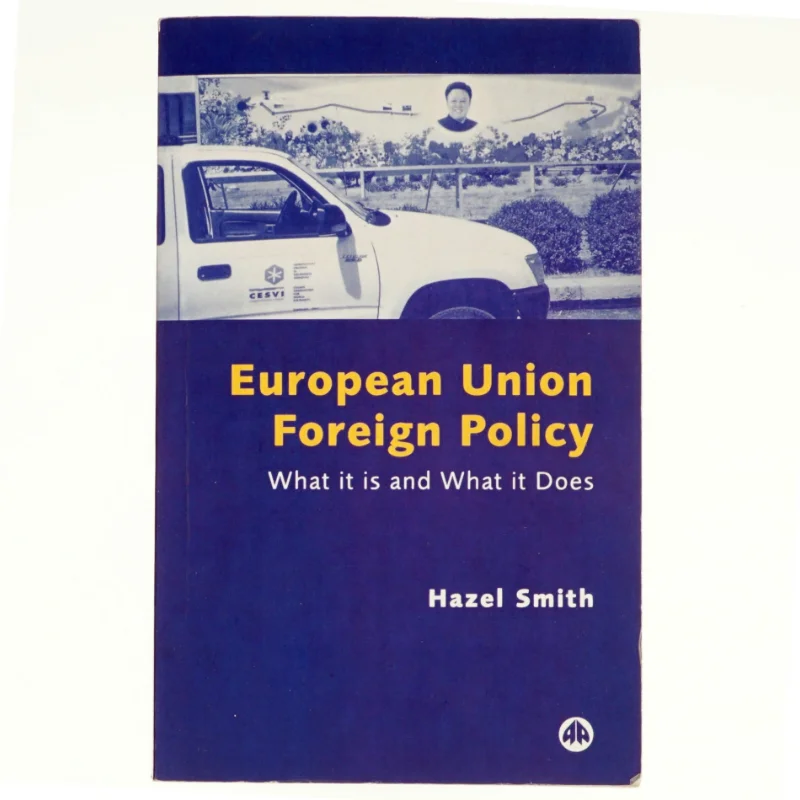 European Union Foreign Policy af Hazel Smith (Bog)