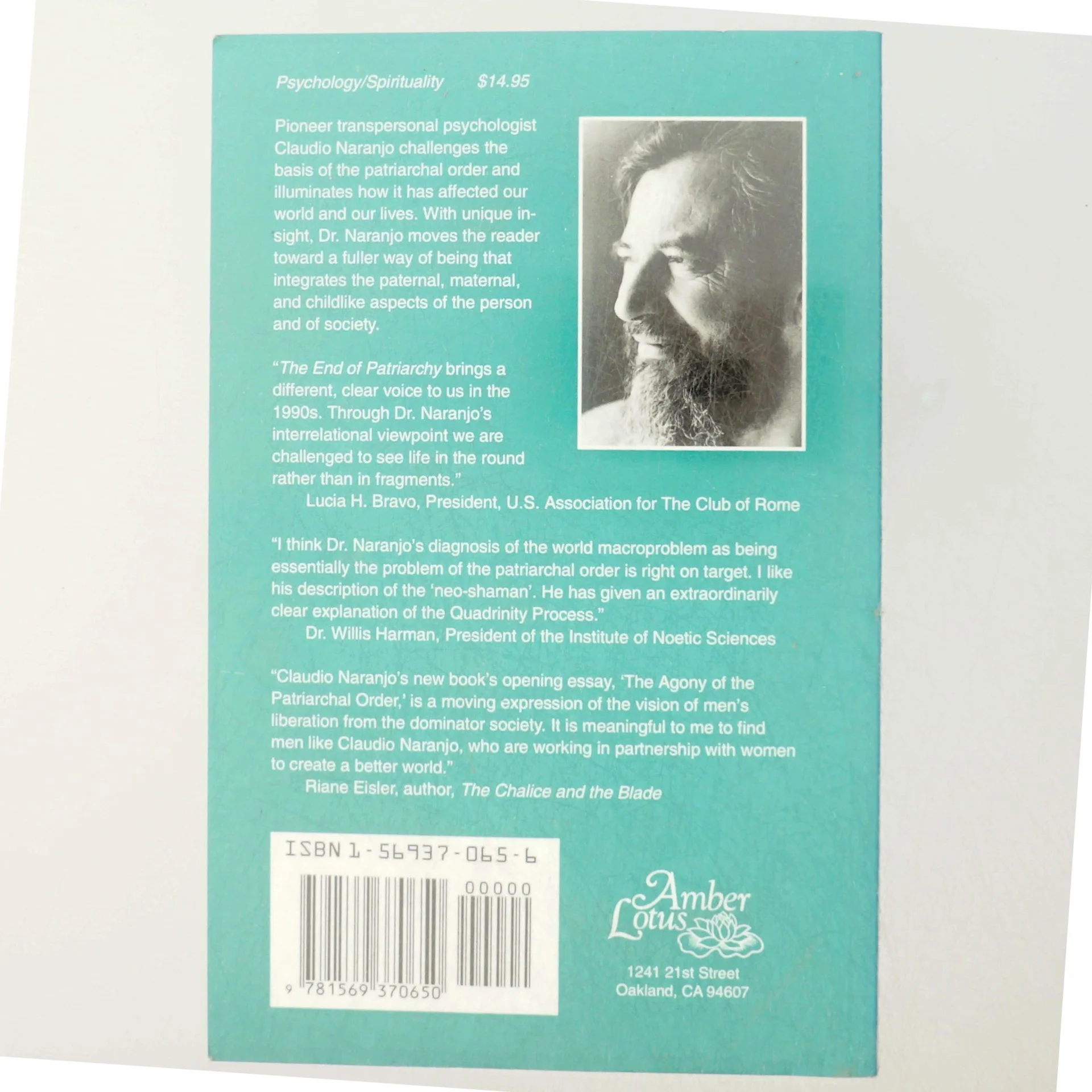 The end of patriarchy and the dawning of a tri-une society af Claudio Naranjo (Bog)