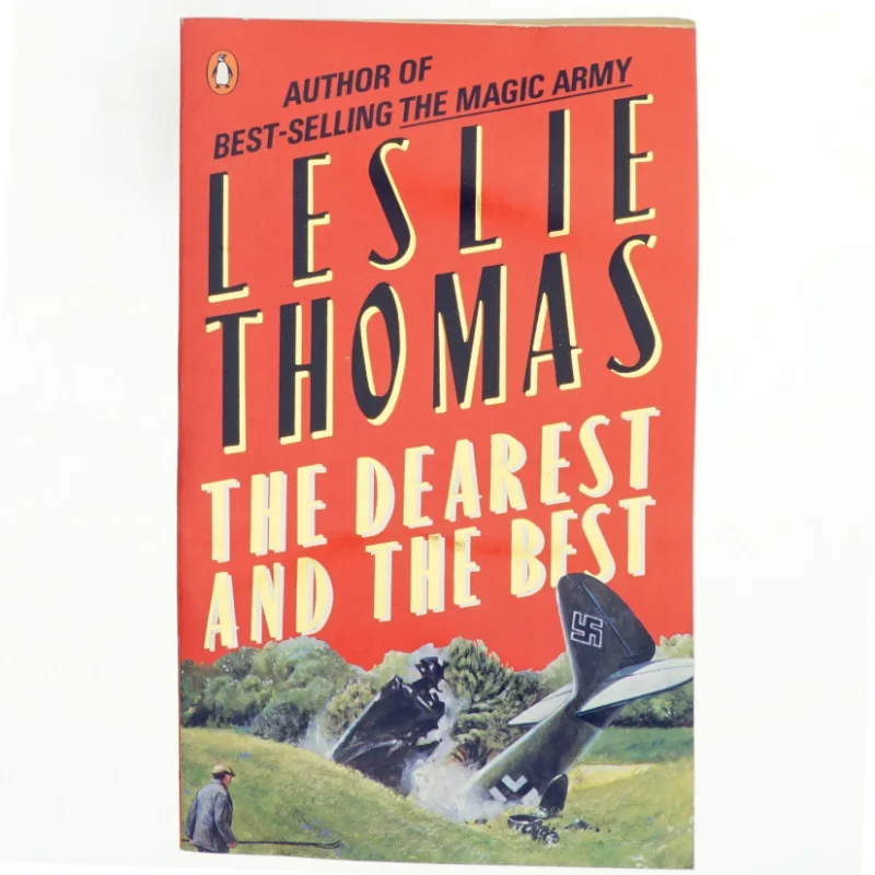 The dearest and the best : a novel of 1940 af Leslie Thomas (Bog)