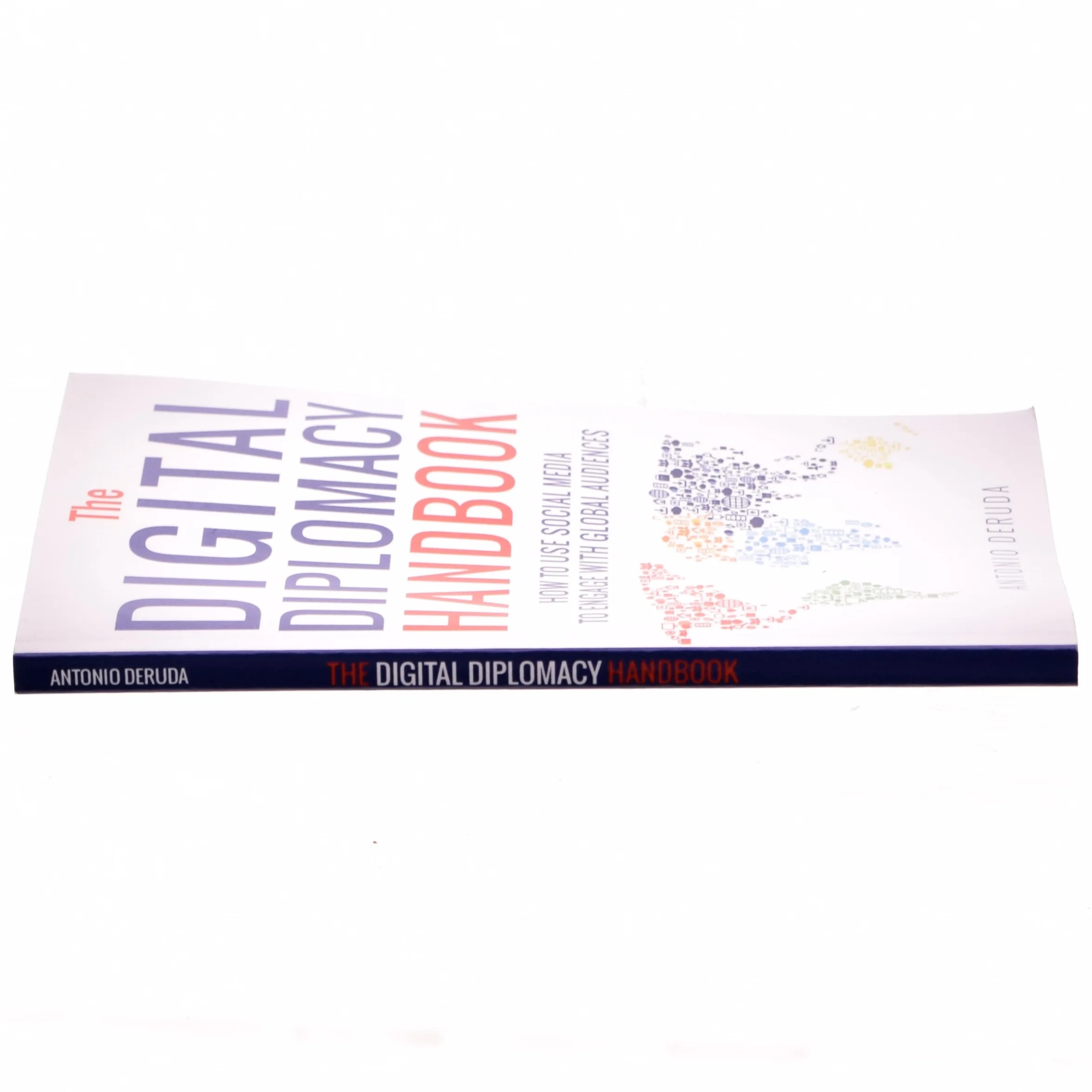 The Digital Diplomacy Handbook af Antonio Deruda (Bog)