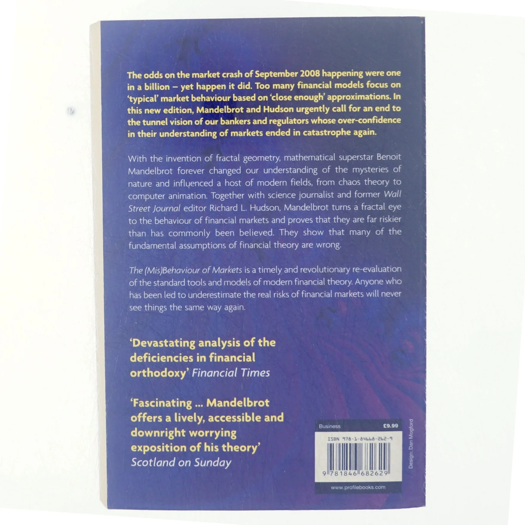 The (Mis) Behaviour of Markets : A Fractal View of Risk, Ruin and Reward (Bog)