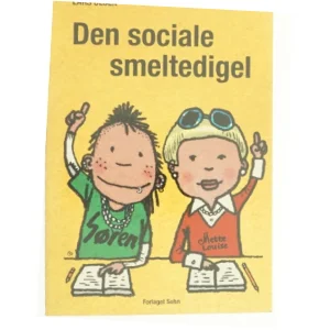 Den sociale smeltedigel af Lars Olsen (f. 1955) (Bog)