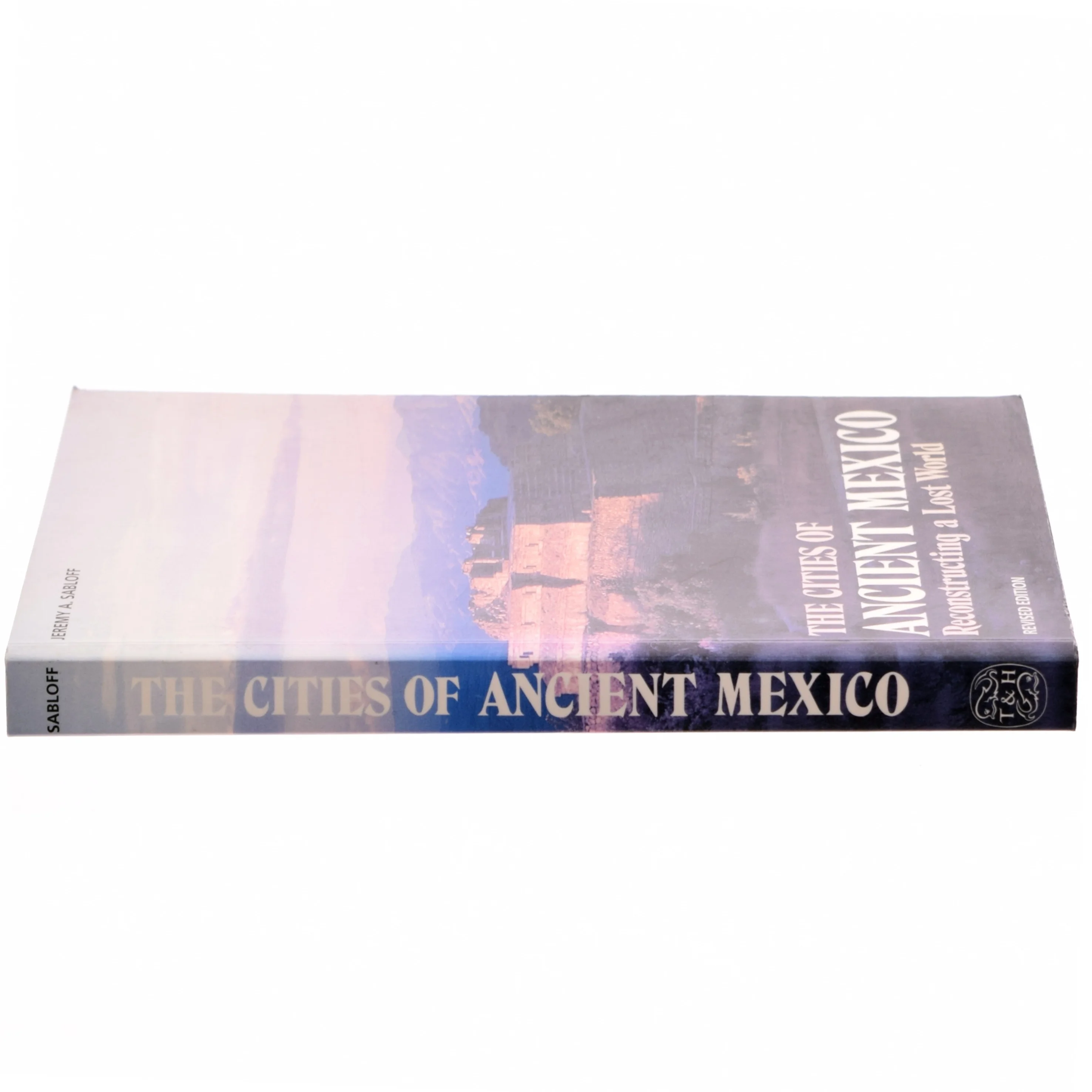 The Cities of Ancient Mexico af Jeremy A. Sabloff (Bog)