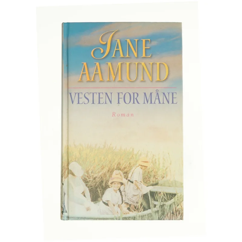 Vesten for måne af Jane Aamund (Bog)