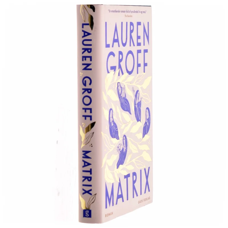 Matrix : roman af Lauren Groff (f. 1978) (Bog)