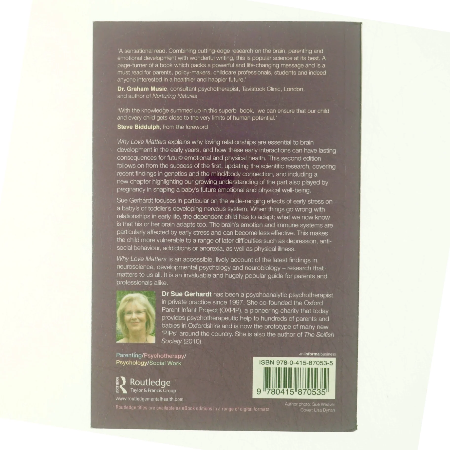 Why love matters : how affection shapes a baby's brain (Bog)