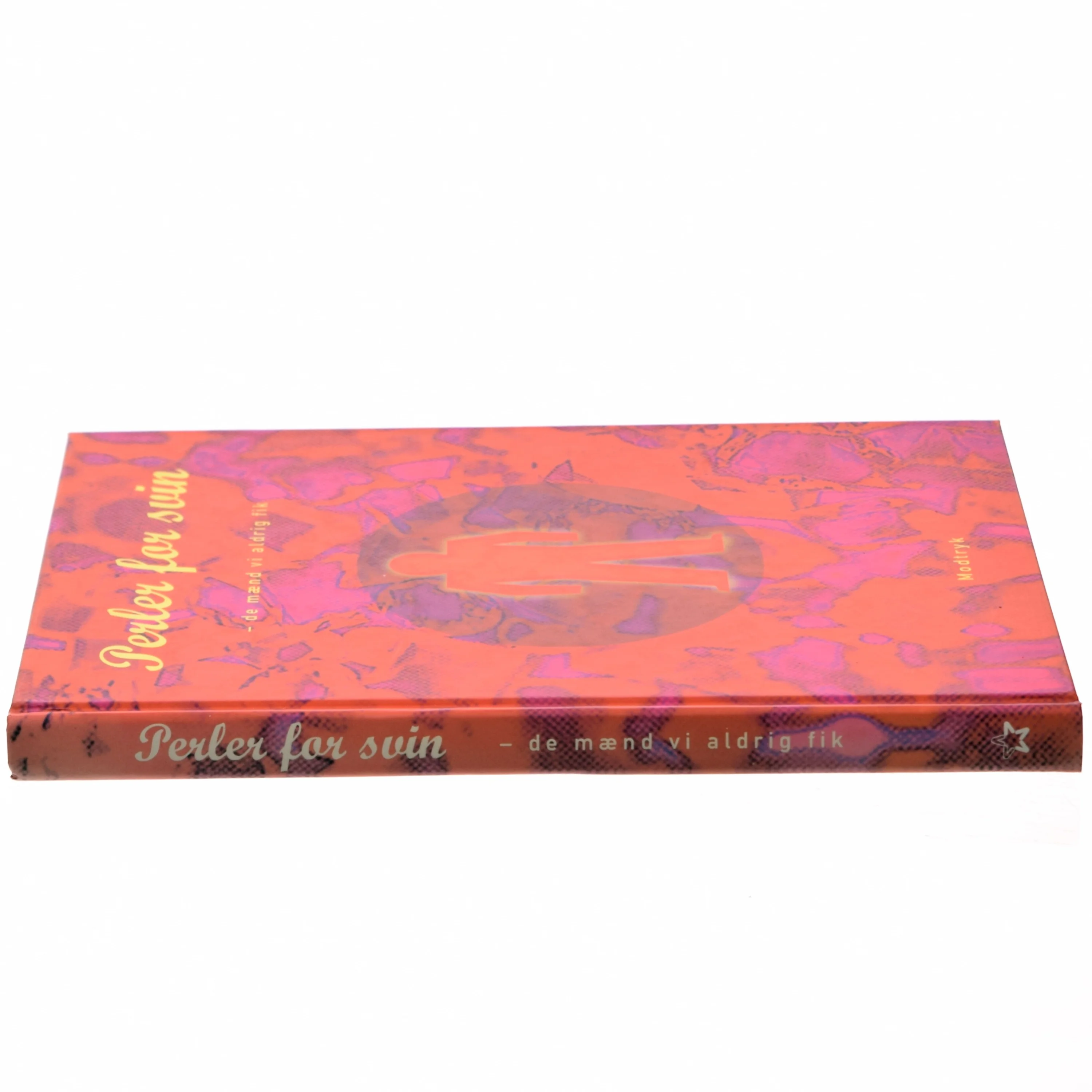 Perler for svin : de mænd vi aldrig fik af Lene Outzen (Bog)