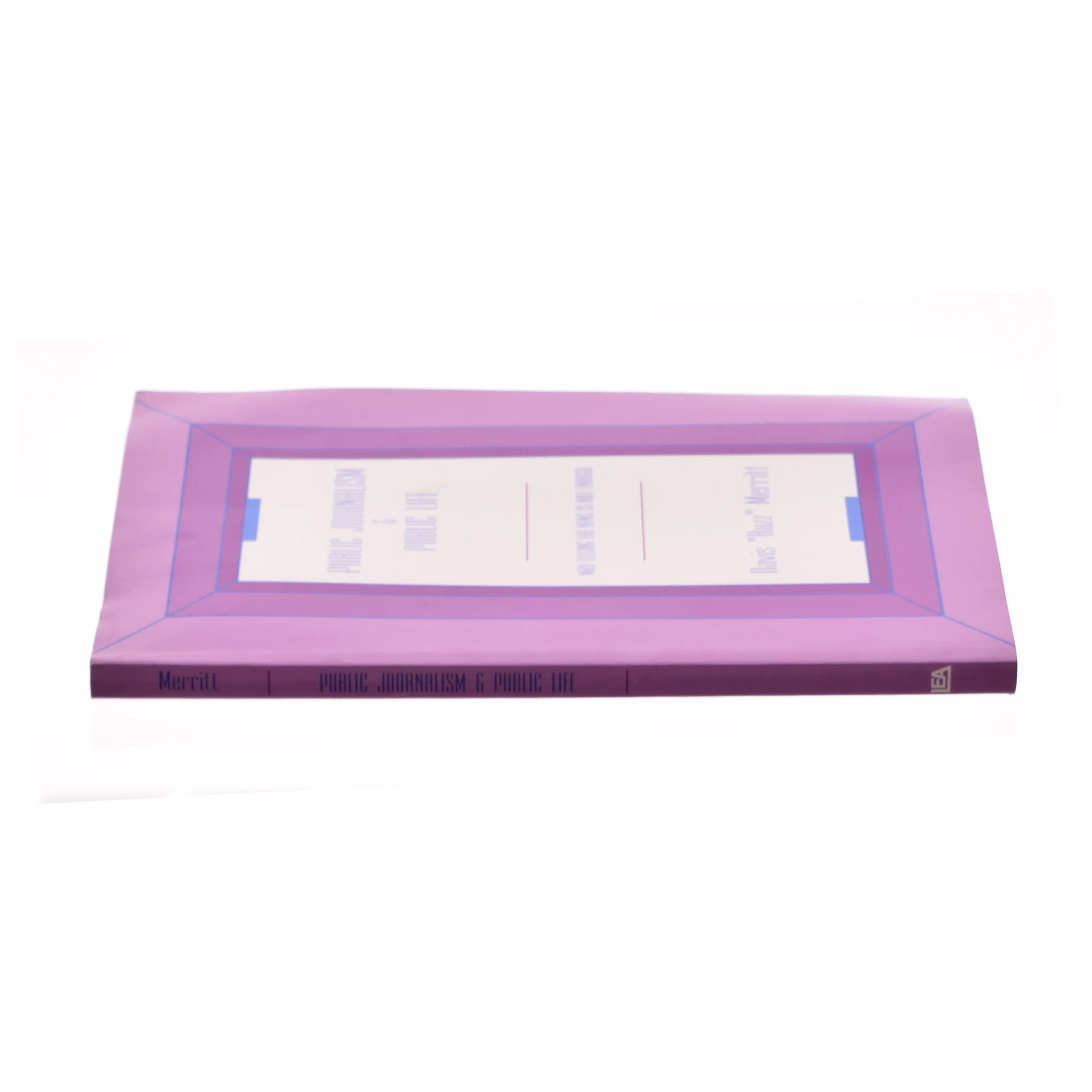 Public Journalism and Public Life af Davis "Buzz" Merritt (Bog)