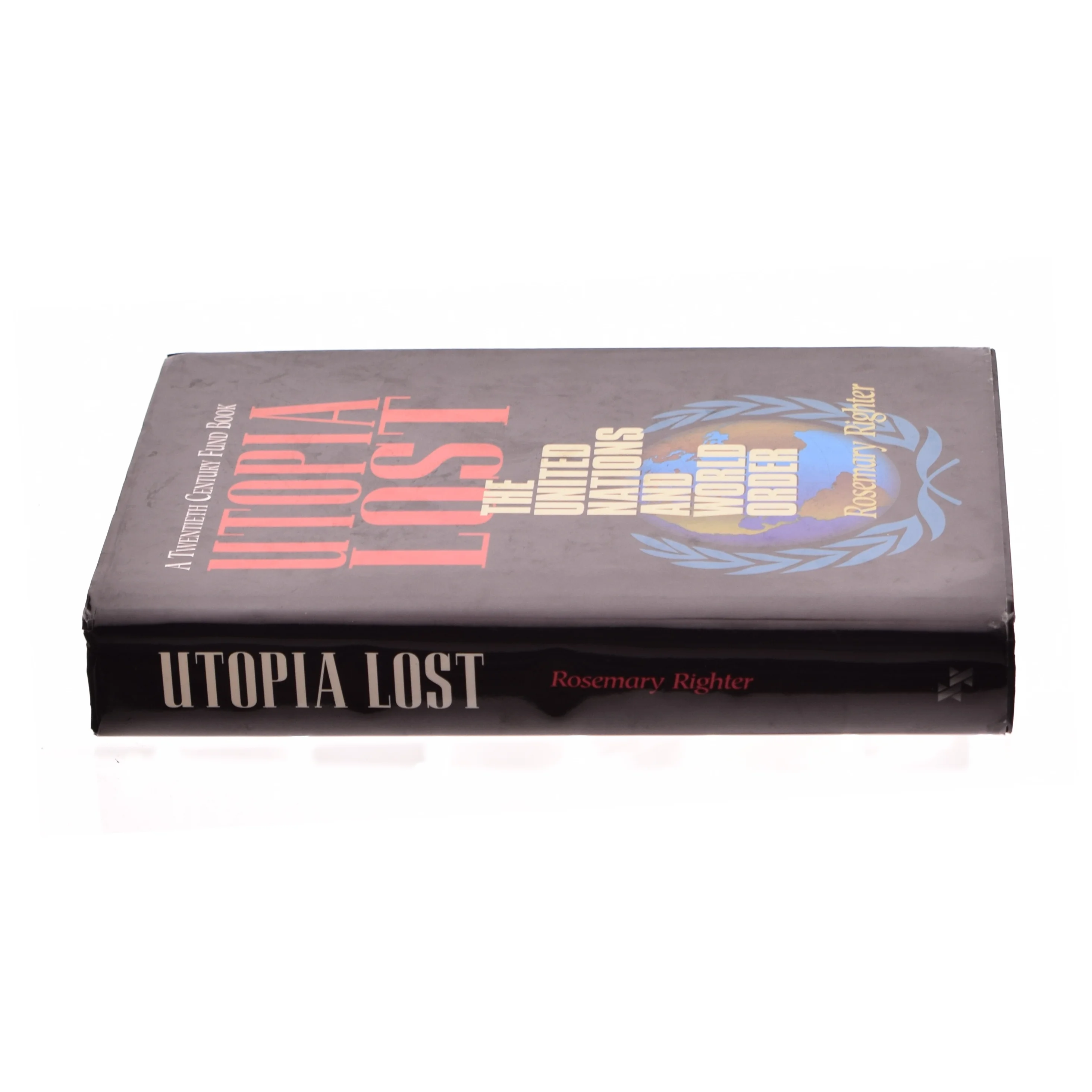 Utopia Lost : the United Nations and World Order af Rosemary Righter (Bog)