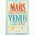 Mars begærer Venus, Venus elsker Mars : mænd og kvinder, sex og romantik af John Gray (f. 1951) (Bog)