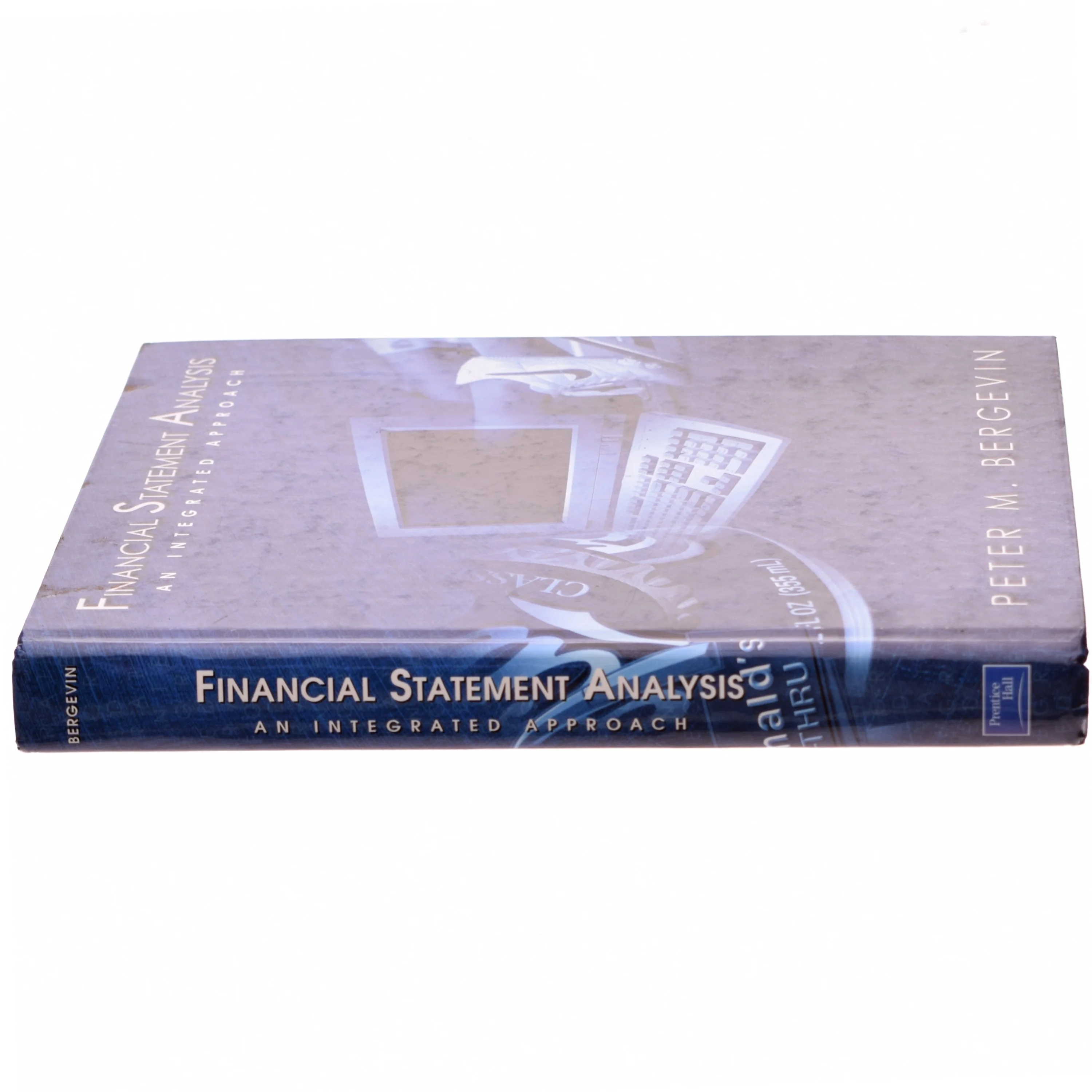 Financial statement analysis : An integrated approach af Peter M. Bergevin (Bog)