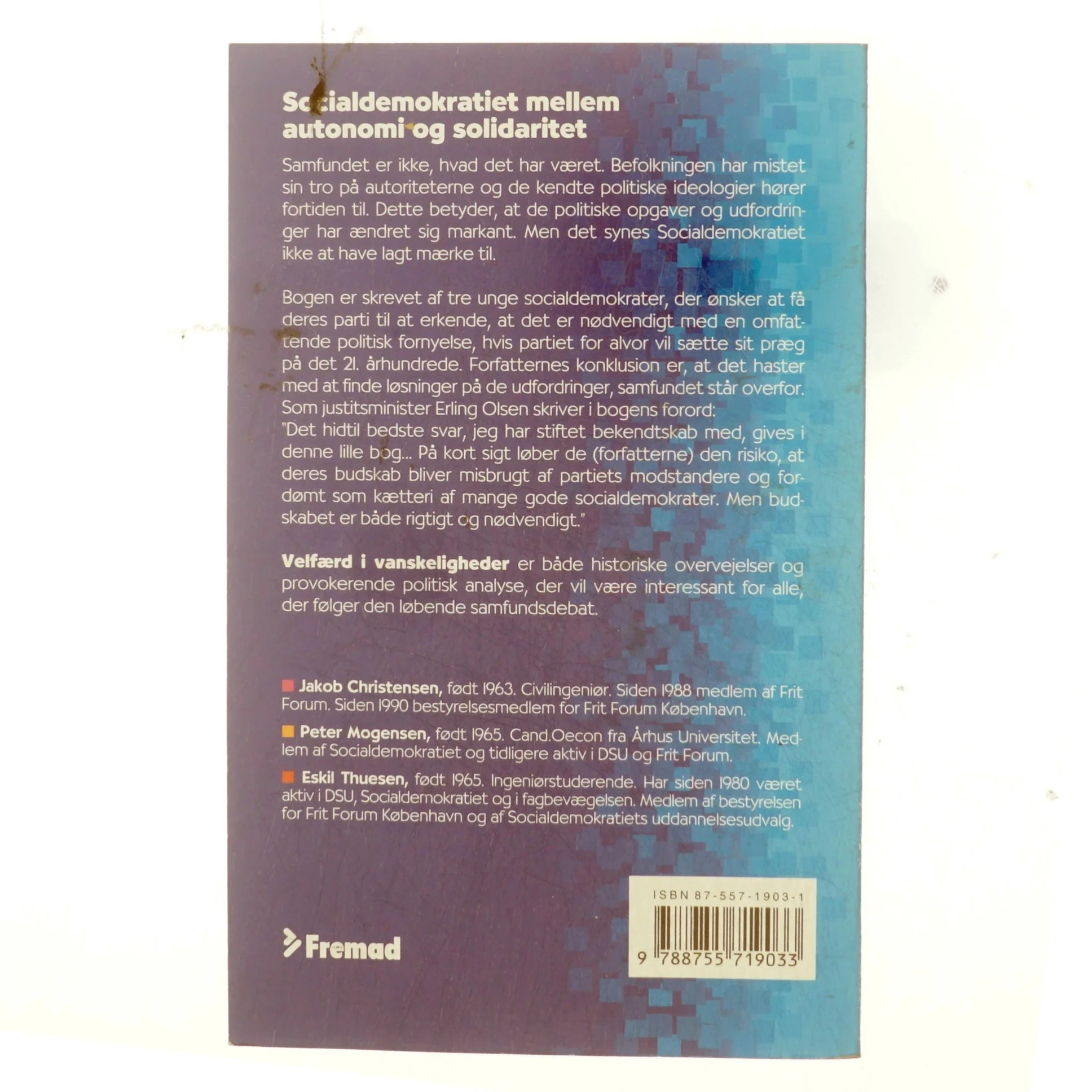 Velfærd i vanskeligheder : socialdemokratiet mellem autonomi og solidaritet (Bog)