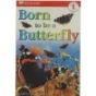 Born to be a Butterfly af Karen Wallace (Bog)