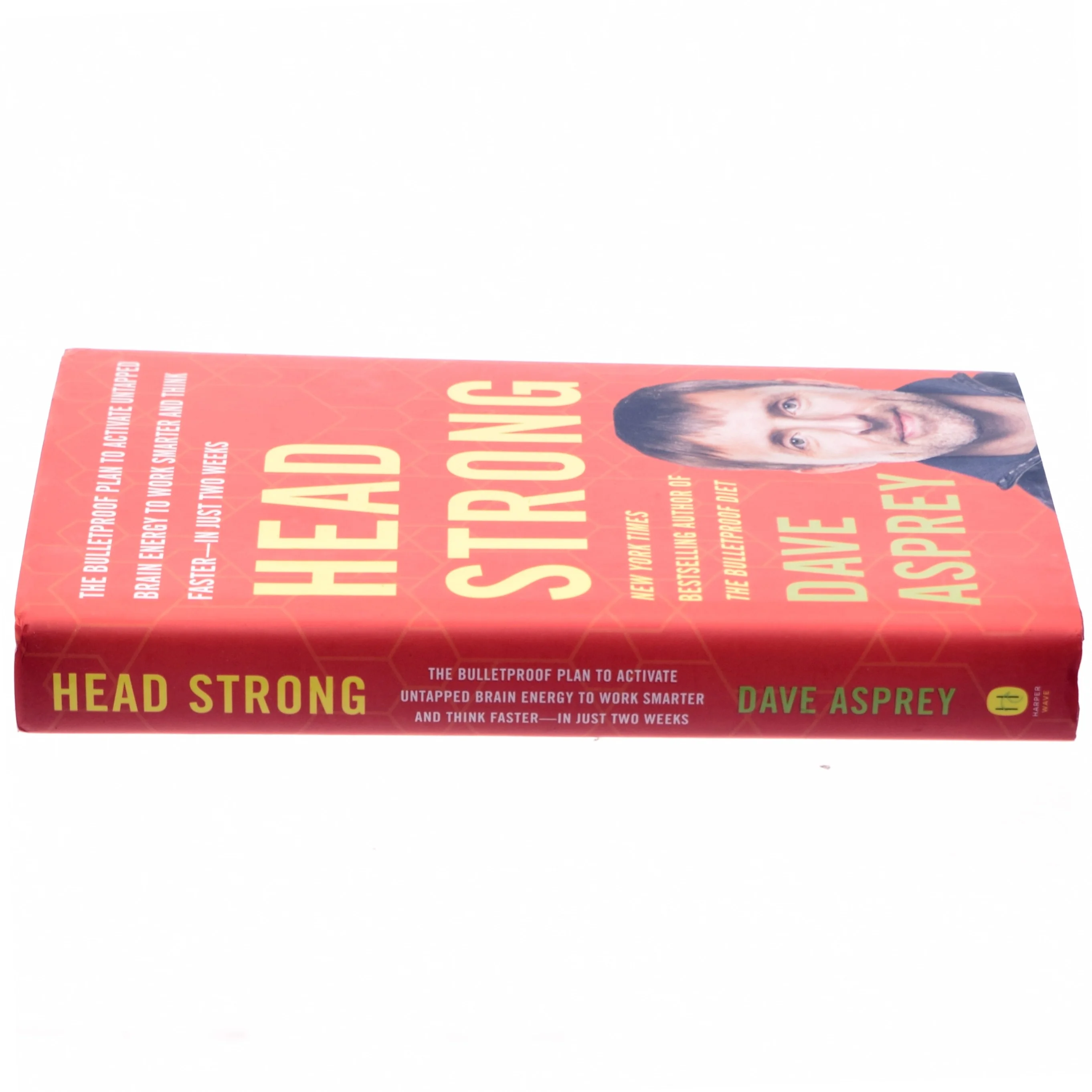 Head strong : the bulletproof plan to activate untapped brain energy to work smarter and think faster-in just two weeks af Dave Asprey (Bog)