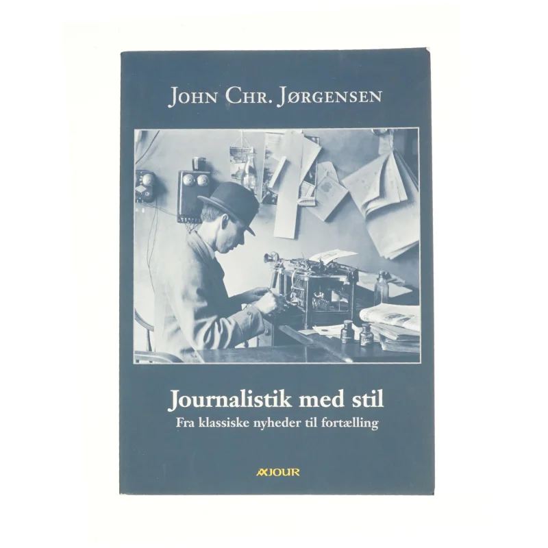 Journalistik med stil af John Chr. Jørgensen (f. 1944) (Bog)