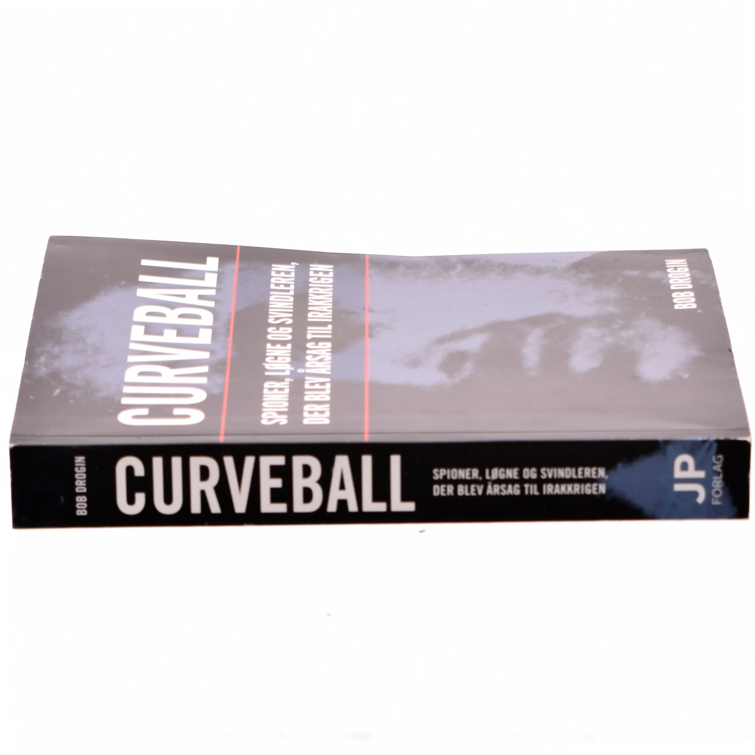 Curveball : spioner, løgne og svindleren, der blev årsag til Irakkrigen af Bob Drogin (Bog)