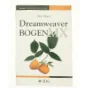 Dreamweaver bogen - MX af Betsy Bruce (Bog)