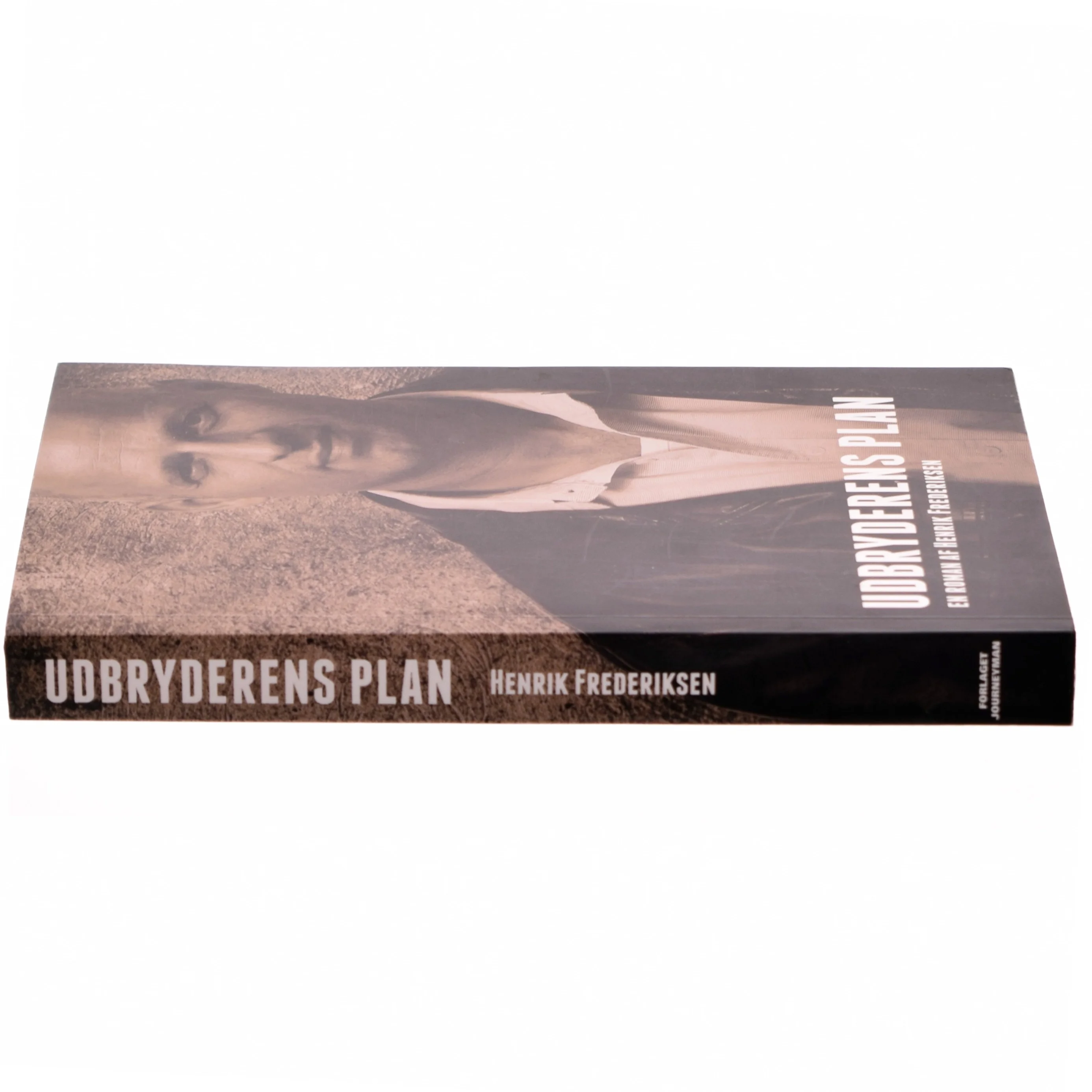 Udbryderens plan af Henrik Frederiksen (f. 1965) (Bog)