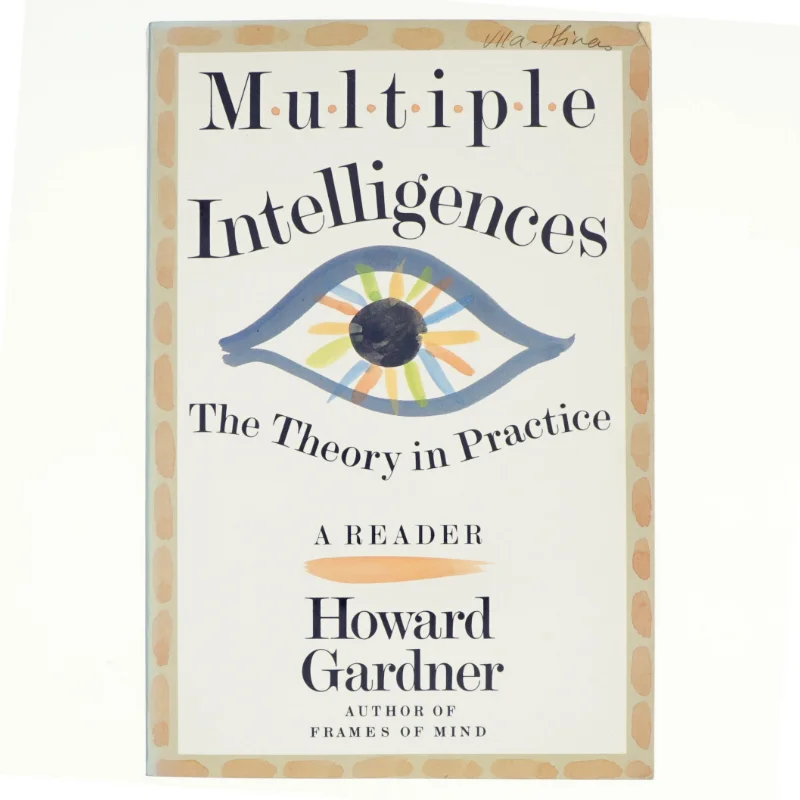 Multiple Intelligences af Howard E. Gardner (Bog)