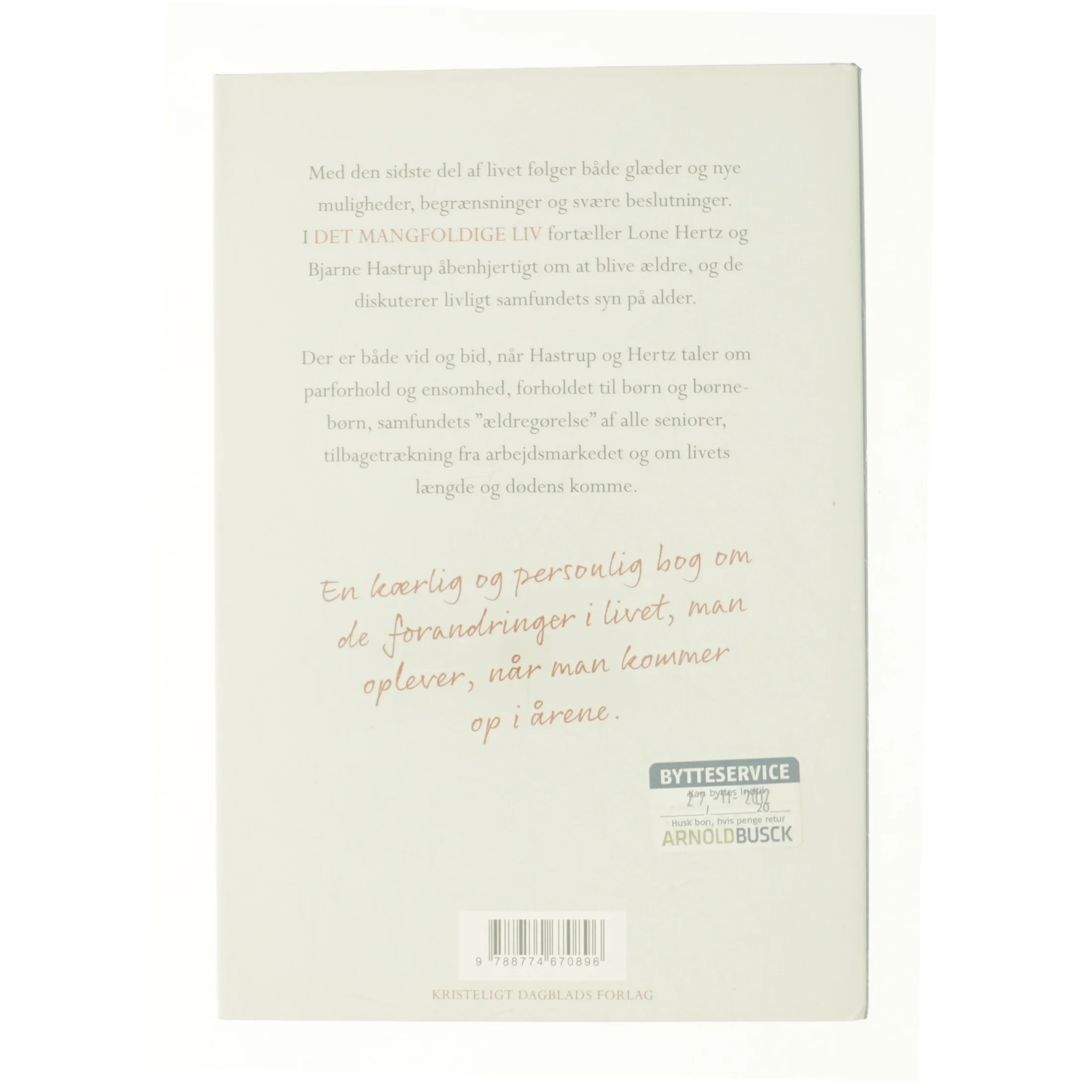 Det mangfoldige liv af Lone Hertz og Bjarne Hastrup