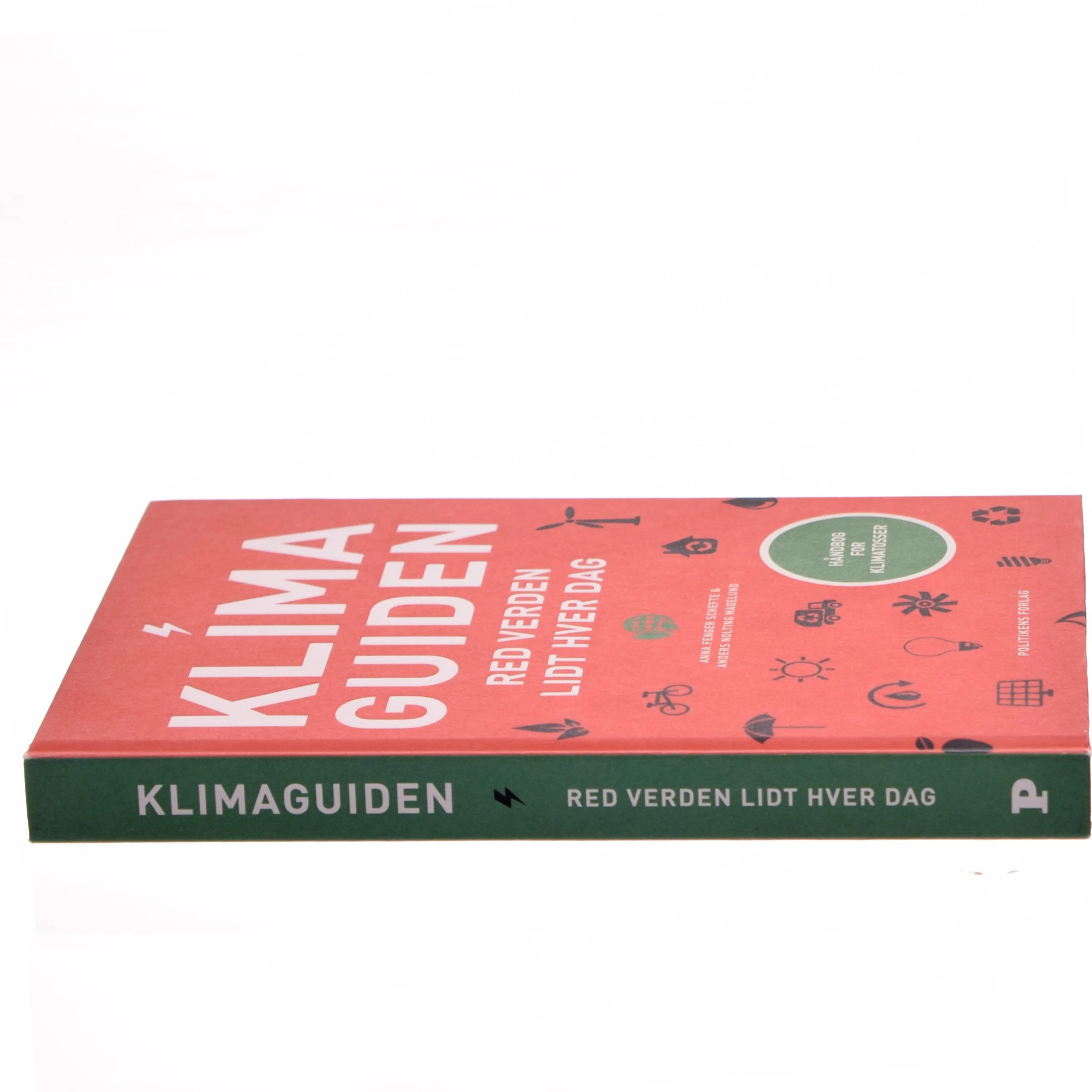 Klimaguiden : red verden lidt hver dag af Anna Fenger Schefte (Bog)