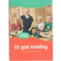 En god samling : idéer til aktiviteter i rundkreds af Linda Bäckström (Bog)